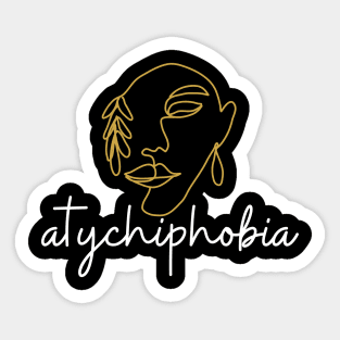 atychiphobia Sticker